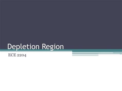 PPT - Depletion Region PowerPoint Presentation, free download - ID:2056146