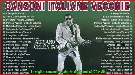 Canzoni Italiane Vecchie Le Migliori Canzoni Nostalgiche Degli Anni