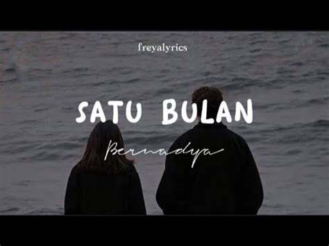 Bernadya Satu Bulan Lirik Lagu Youtube