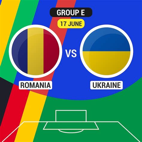 Premium Vector Romania Vs Ukraine Football Match 2024