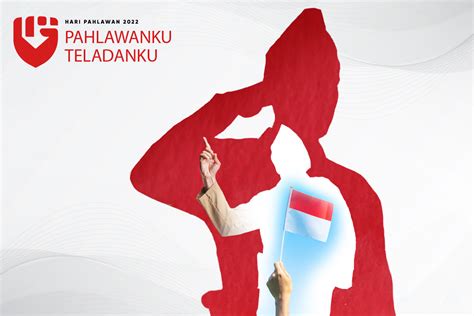 Makna Tema Dan Filosofi Logo Hari Pahlawan 2022 Pahlawanku Teladanku