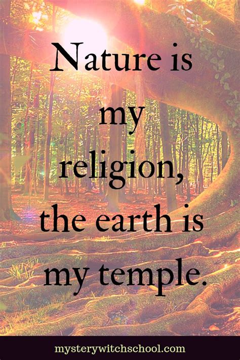 Witches Love Nature Wiccan Quotes Wicca Quotes Pagan Quotes