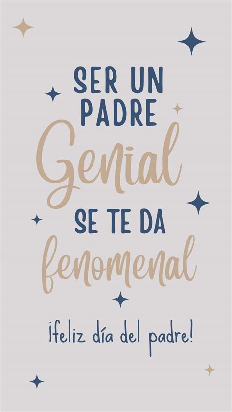 Arriba Imagen Frases Para Felicitar El Dia Del Padre Abzlocal Mx