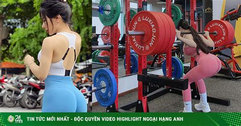 Hot girl tập gym Phạm Hồng Nhung vòng ba gần cm nhờ nâng tạ kg
