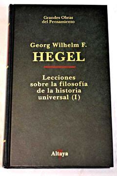 Libro Lecciones Sobre La Filosof A De La Historia Universal Tomo I De