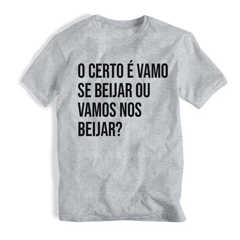 Camiseta Ou Baby Look Cinza O Certo É Vamo Se Beijar Ref 239