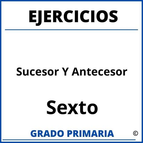 Ejercicios De Sucesor Y Antecesor Para Primer Grado