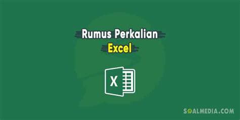 Rumus Perkalian Excel Otomatis Disertai Contoh