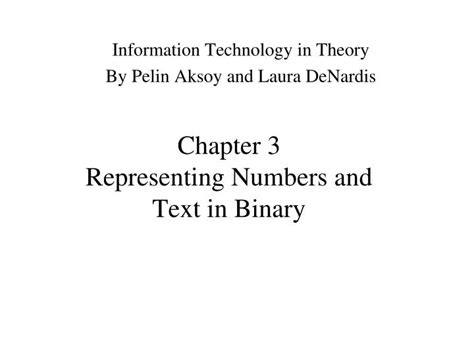 Ppt Chapter 3 Representing Numbers And Text In Binary Powerpoint