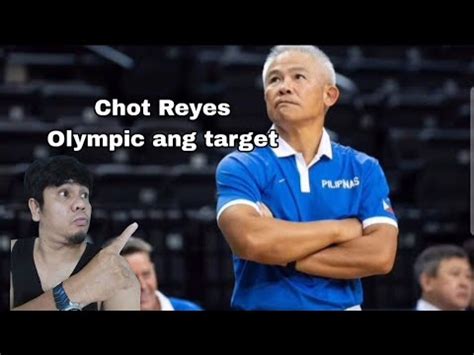 Chot Reyes Olympic Ang Target Gilas Filipinas Video Reaction Youtube