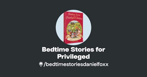 Bedtime Stories For Privileged Linktree