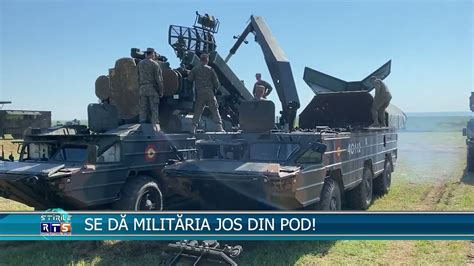 SE DA MILITARIA JOS DIN POD RTS