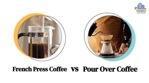 French Press Vs Pour Over Two Differences Which Is Better For You