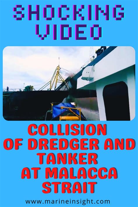 Shocking Video Collision Of Dredger And Tanker At Malacca Strait