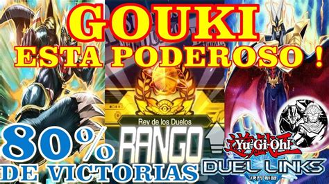 Deck Gouki Potenciado Y Agresivo Duel Links Ene Youtube