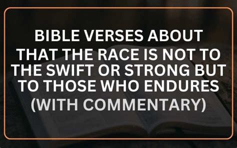 25 Bible Verses About The Race Not To The Swift Or Strong With