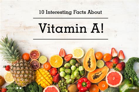 10 Interesting Facts About Vitamin A By Dt Rajat Jain Lybrate