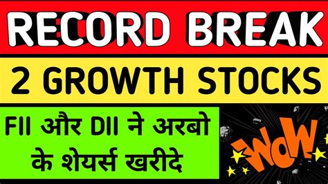 Growth Stocksfii Dii Latest Datastocks To Buy Now Share Market