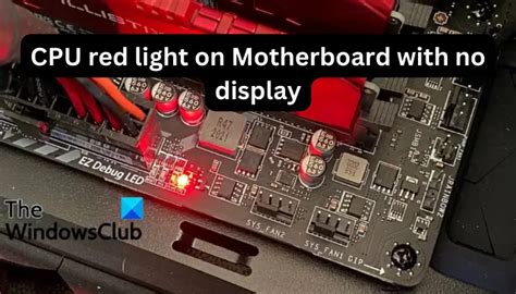 Red CPU light on Motherboard with no display [Fix]