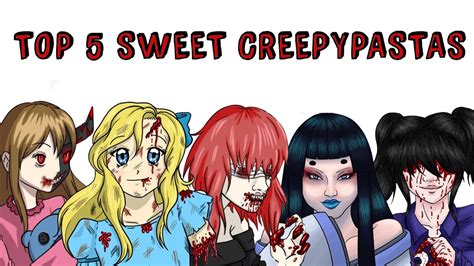 Top Sweet Creepypastas Lifeless Lucy Lazari Lul Yuki Onna Bloody