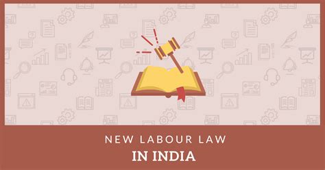 New Labour Law In India 2022 Meaning Codes Key Points