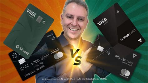 SICREDI MASTERCARD BLACK E SICREDI INFINITE OU SICCOB MASTERCARD BLACK