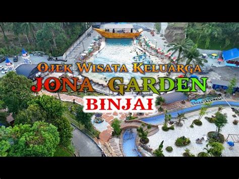 Wisata Jona Garden Binjai Objek Wisata Baru Yang Lagi Hits Di Sumatera