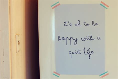 Quiet Life Quotes. QuotesGram