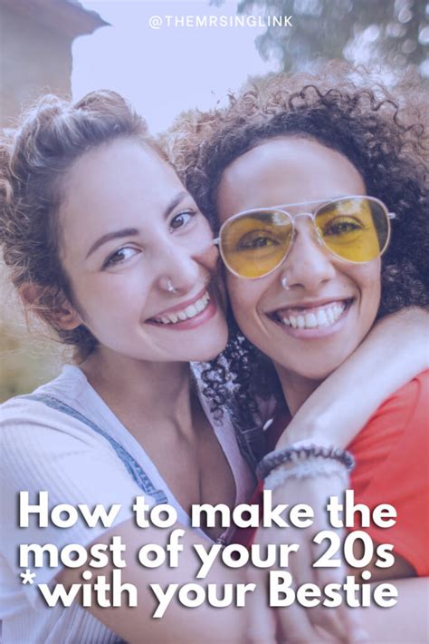 How To Make The Most Of Your 20s With Your Friends Themrsinglink