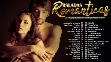 Las Mejores Baladas Romanticas De Los 80 Y 90 MixViejitas Pero Bonitas