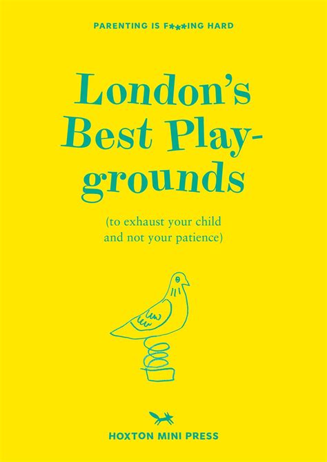 London Best Playgrounds - Hoxton Mini Press – W O R D
