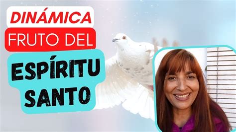 DinÁmica Sobre El Fruto Del EspÍritu Santo Youtube