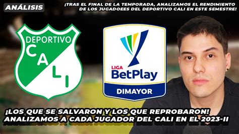 An Lisis De Cada Jugador Del Deportivo Cali De Jaime De La Pava En Este