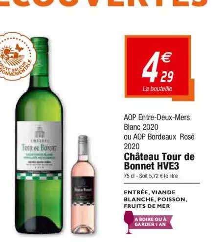 Promo Aop Entre deux mers Blancs 2020 Ou Aop Bordeaux Rosé Château Tour