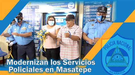 Modernizan Los Servicios Policiales En Masatepe Polic A Nacional De