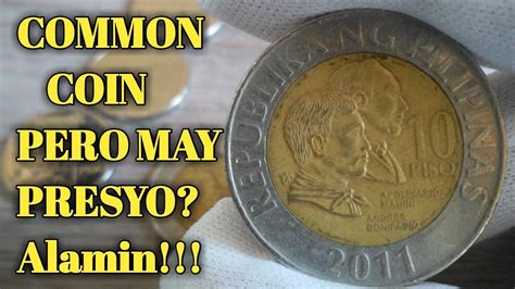 PHILIPPINE COIN 10 PESO BSP SERIES YEAR 2011 ALAMIN YouTube