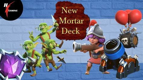 The New Clash Royale Mortar Bait Deck How To Play Mortar Bait Deck 2020 Youtube