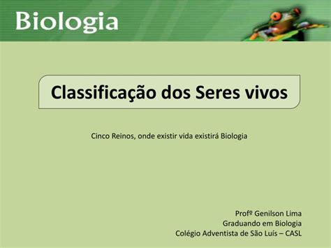 Ppt Classifica O Dos Seres Vivos Powerpoint Presentation Free