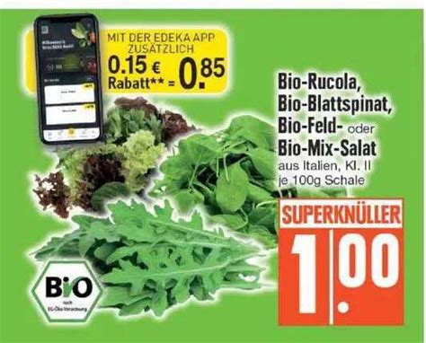 Bio Rucola Bio Blattspinat Bio Feld Oder Bio Mix Salat Angebot Bei Edeka