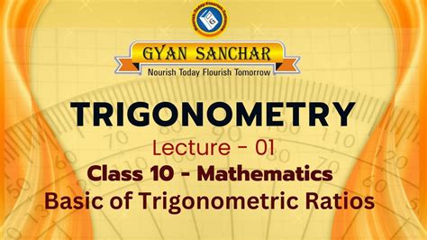 Trigonometry Lecture 01 Basics Of Trigonometric Ratio Class 10