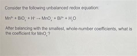 Solved Consider The Following Unbalanced Redox Equation Chegg