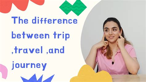 What Is The Difference Between Trip Travel And Journey Youtube