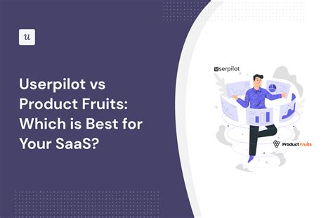 Userpilot Vs Product Fruits Which Is Best For Your Saas Thoughts