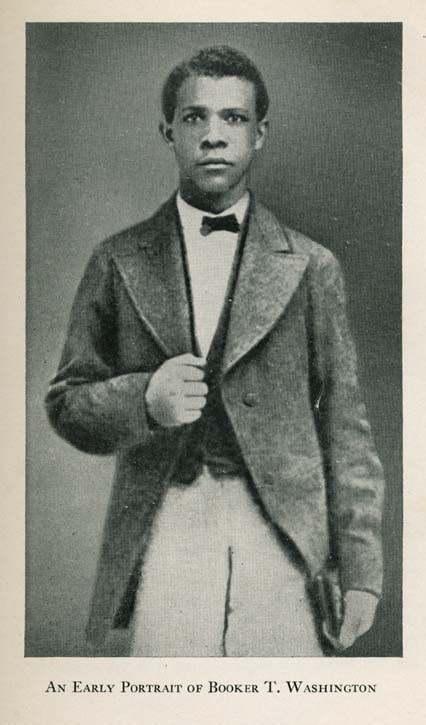 Booker T Washington 1856 1915 Up From Slavery An Autobiography