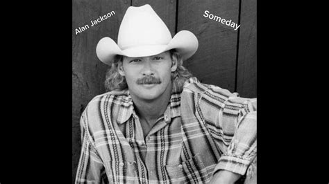 Alan Jackson Someday 1991 Youtube