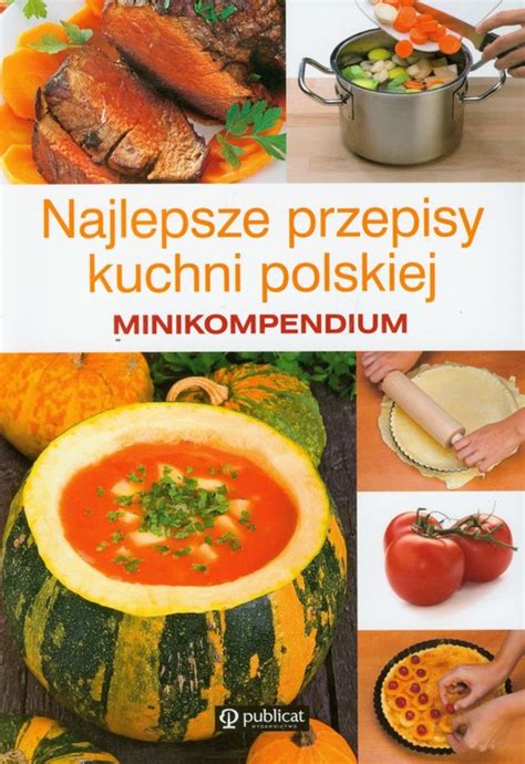 NAJLEPSZE PRZEPISY KUCHNI POLSKIEJ książka TaniaKsiazka pl