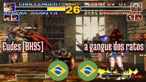 King Of Fighters 95 FT10 Eudes BK95 BR Vs A Gangue Dos Ratos