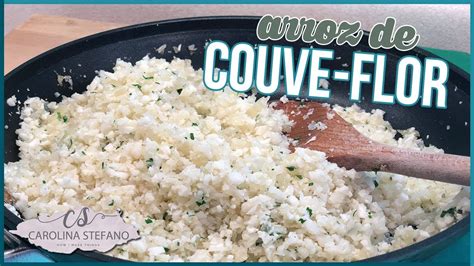 Receita Fit De Arroz De Couve Flor Simples F Cil Low Carb Youtube