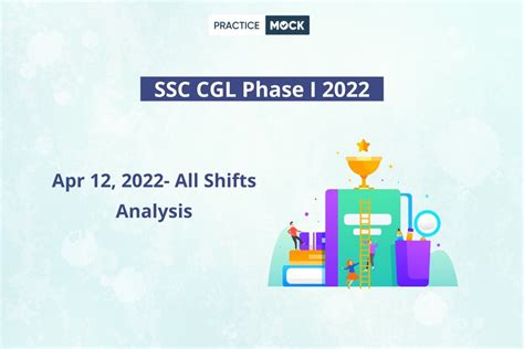 SSC CGL Tier 1 Exam Analysis All Shifts 12 April 2022 Good Attempts