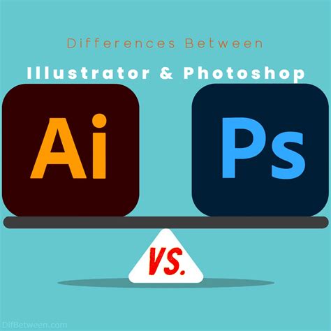 Illustrator Vs Photoshop Key Differences